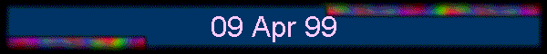 09 Apr 99